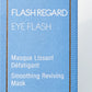 PFSVV0012 - EYE FLASH Smoothing Reviving Mask - Mặt nạ phục hồi vùng da xung quanh mắt- 30ML